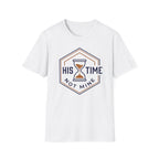 His Time  T-Shirt