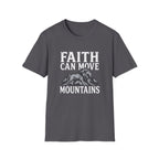 Faith Moves Mountains T-Shirt