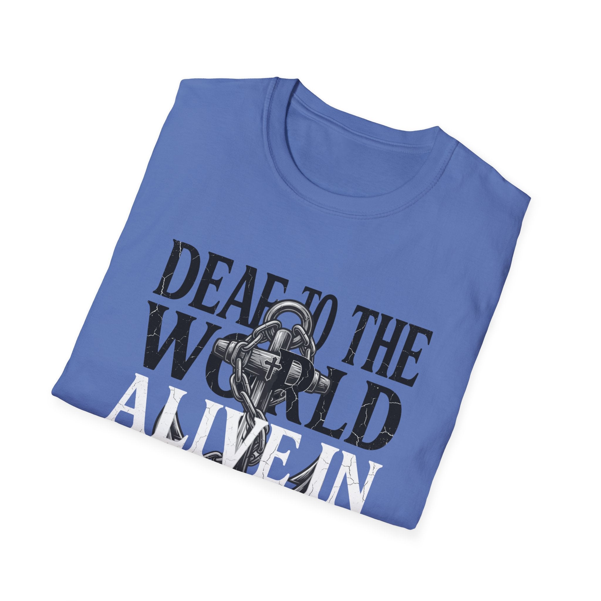 Deaf to the World T-Shirt