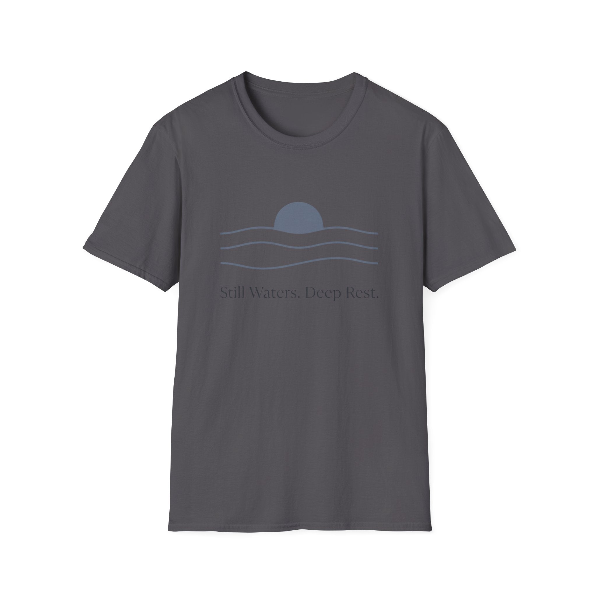 Still Waters Deep Rest T-Shirt