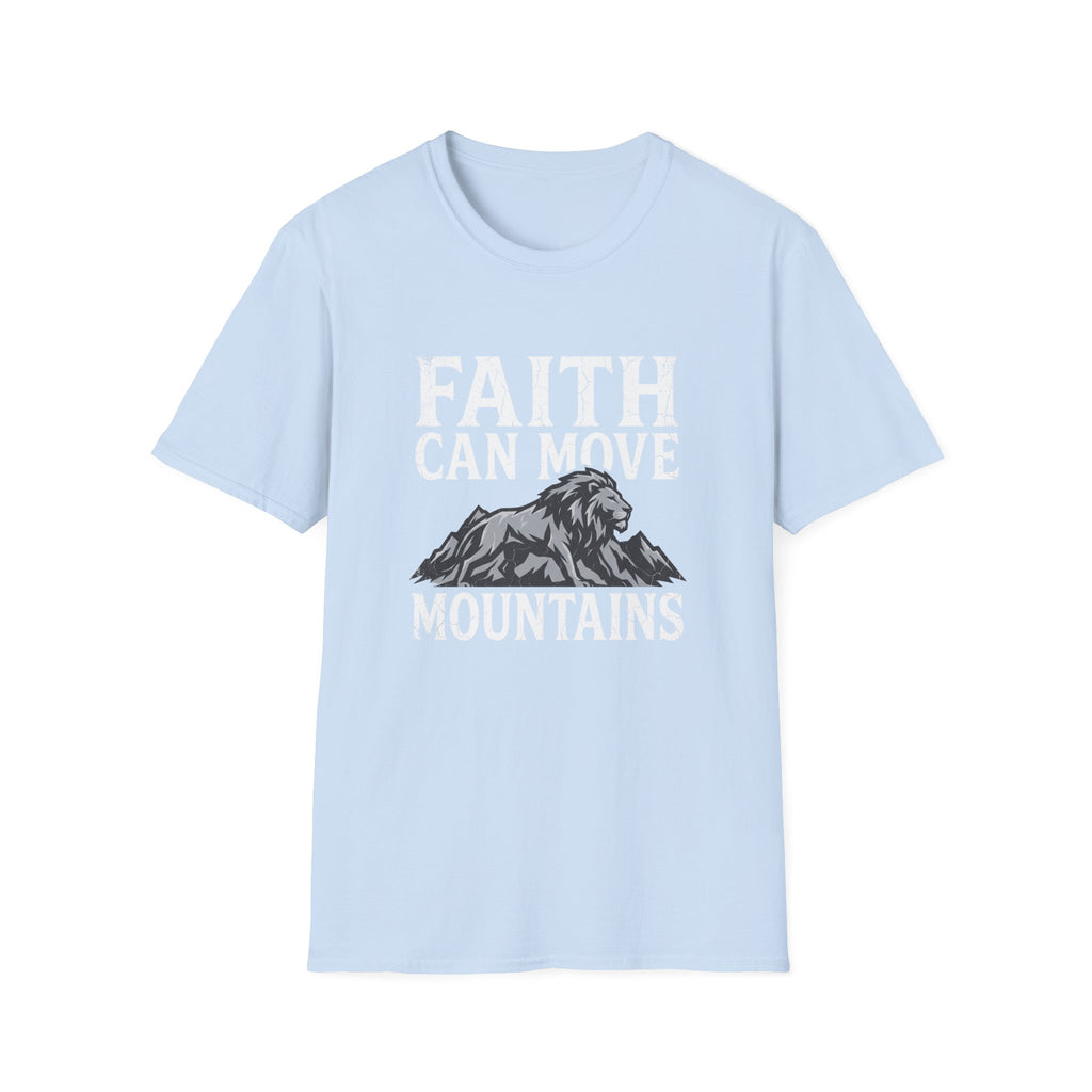 Faith Moves Mountains T-Shirt