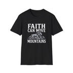 Faith Moves Mountains T-Shirt