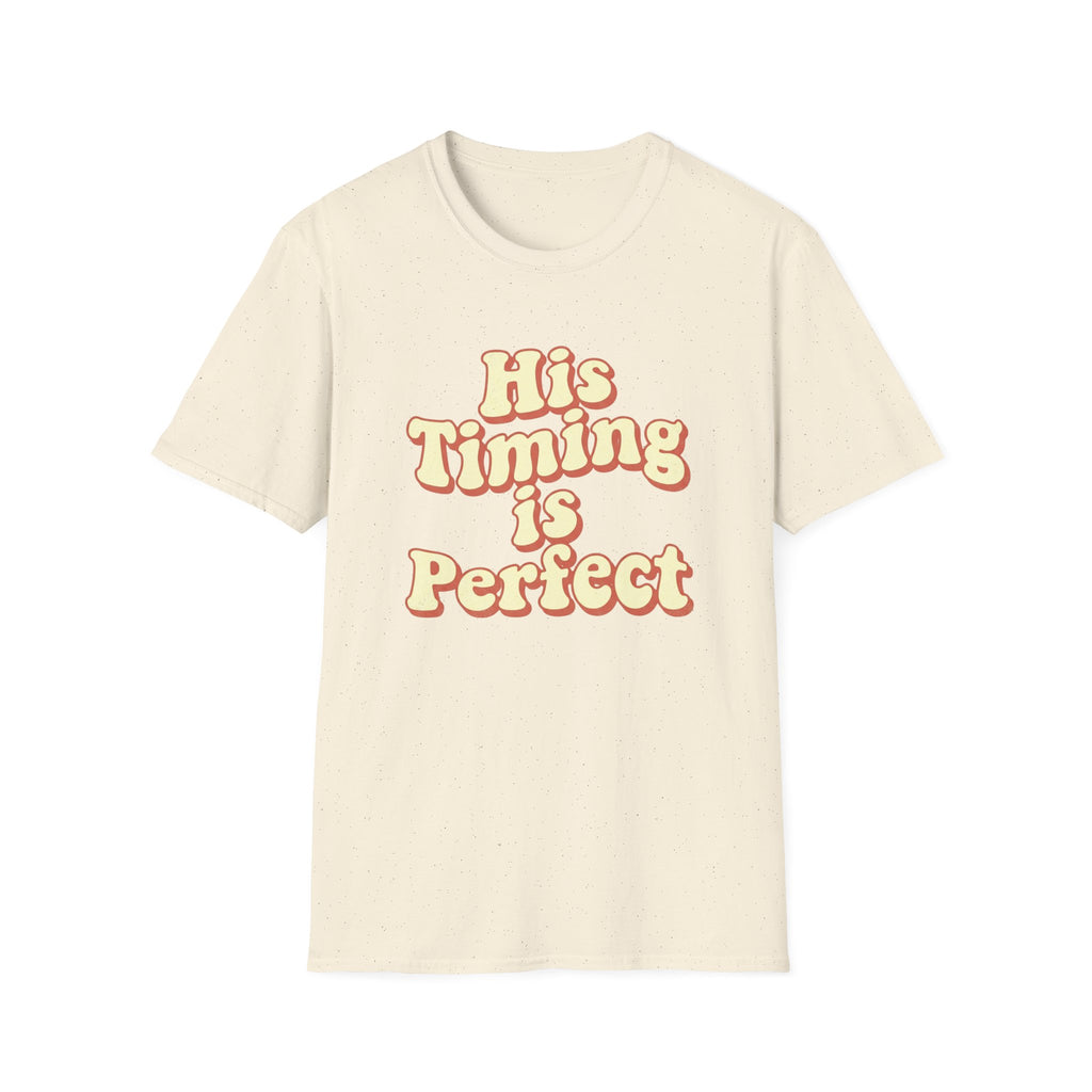 His Timing Is Perfect T-Shirt