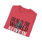 Deaf to the World T-Shirt
