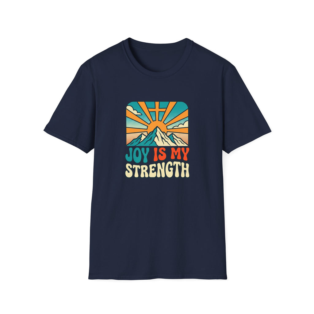 Joy is My Strength T-Shirt