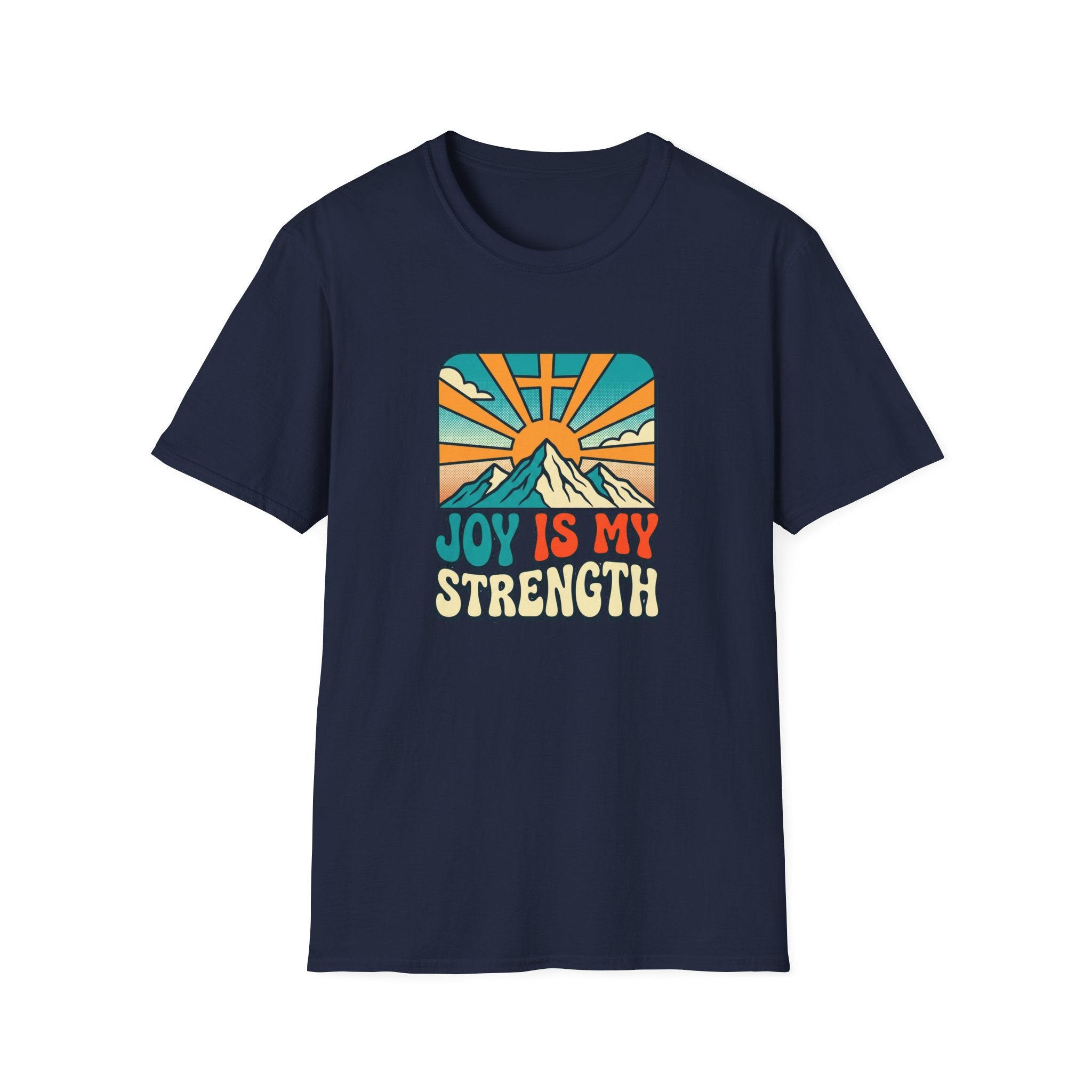 Joy is My Strength T-Shirt