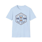 His Time  T-Shirt