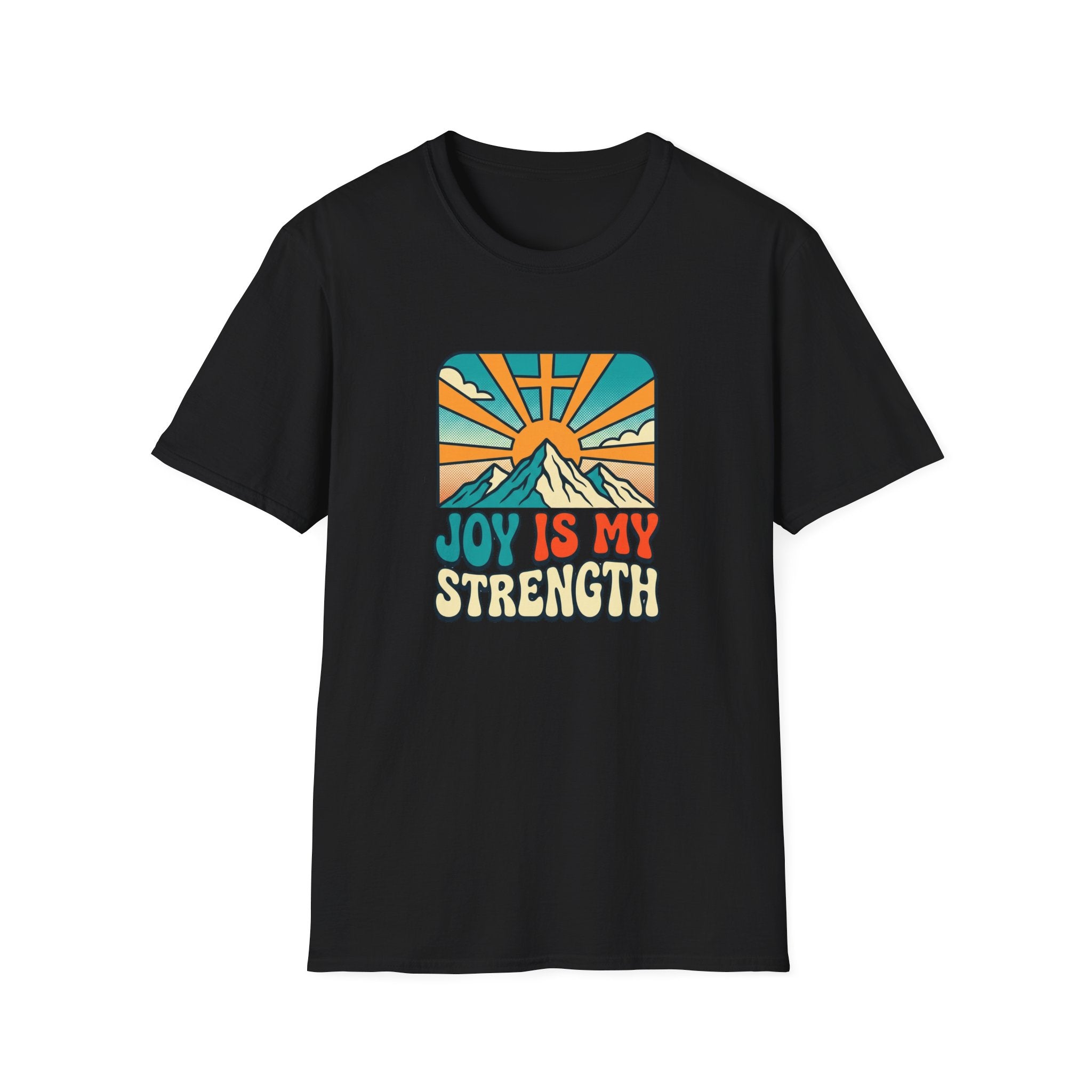 Joy is My Strength T-Shirt