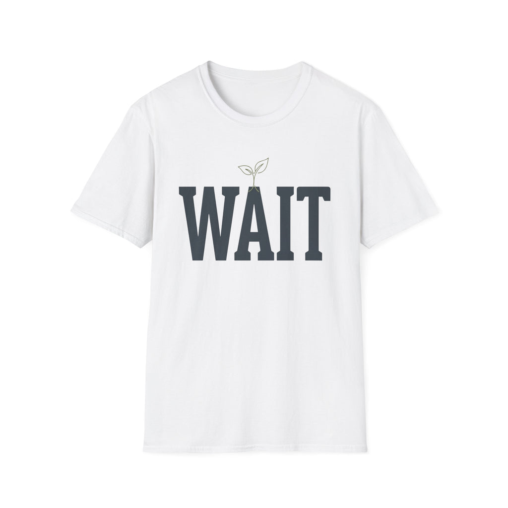 Wait T-Shirt