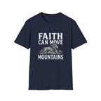 Faith Moves Mountains T-Shirt