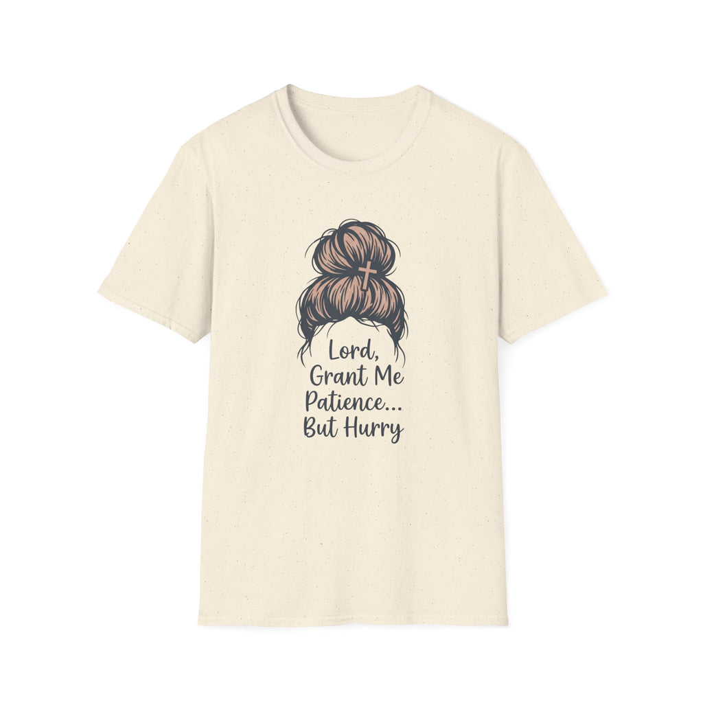 Lord Grant Me Patience T-Shirt