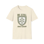 Be Still and Know T-Shirt