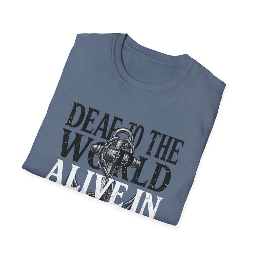 Deaf to the World T-Shirt