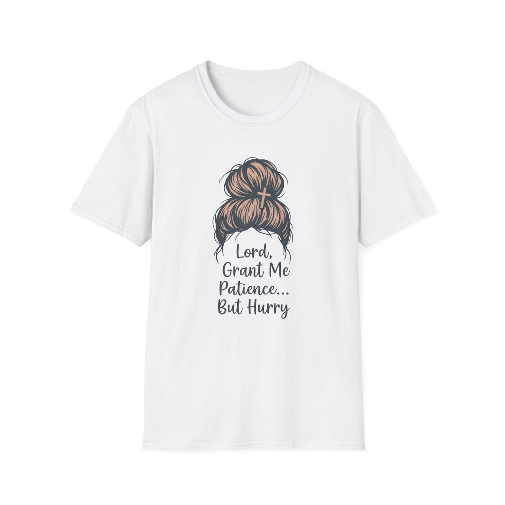 Lord Grant Me Patience T-Shirt