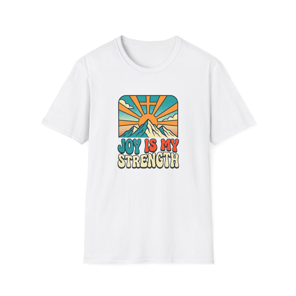 Joy is My Strength T-Shirt