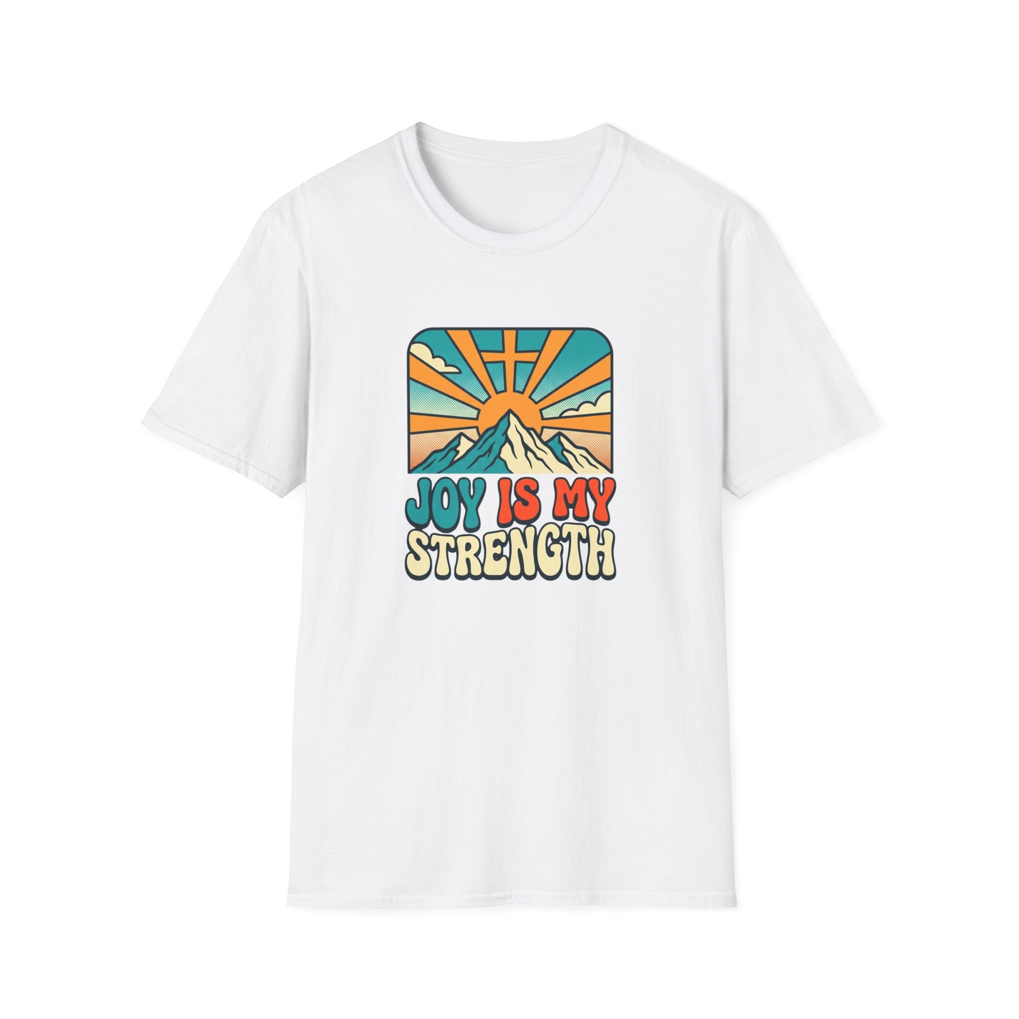 Joy is My Strength T-Shirt