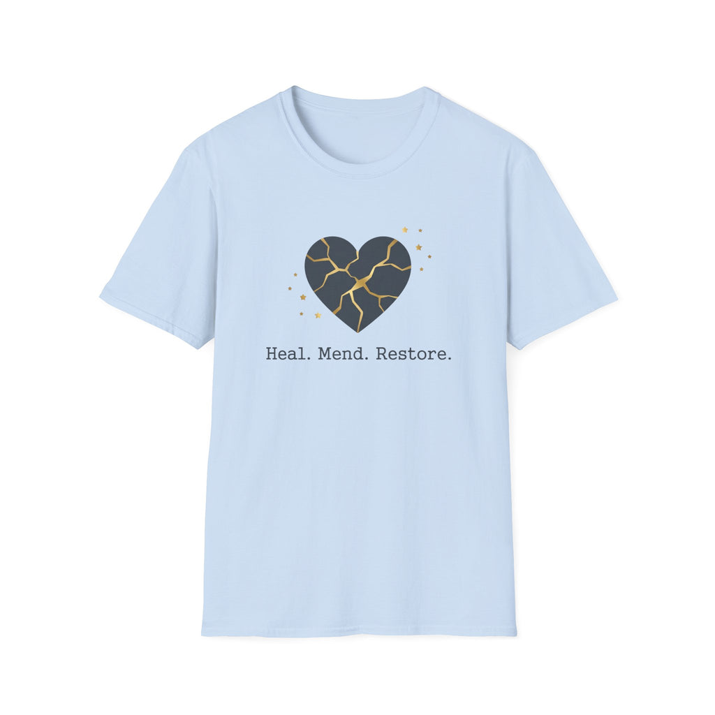 Heal Mend Restore T-Shirt