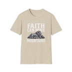 Faith Moves Mountains T-Shirt