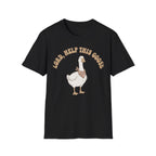 Lord Help The Goose T-Shirt