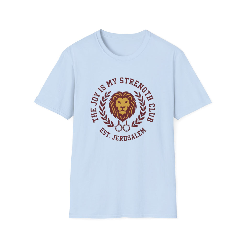 The Joy is My Strength T-Shirt