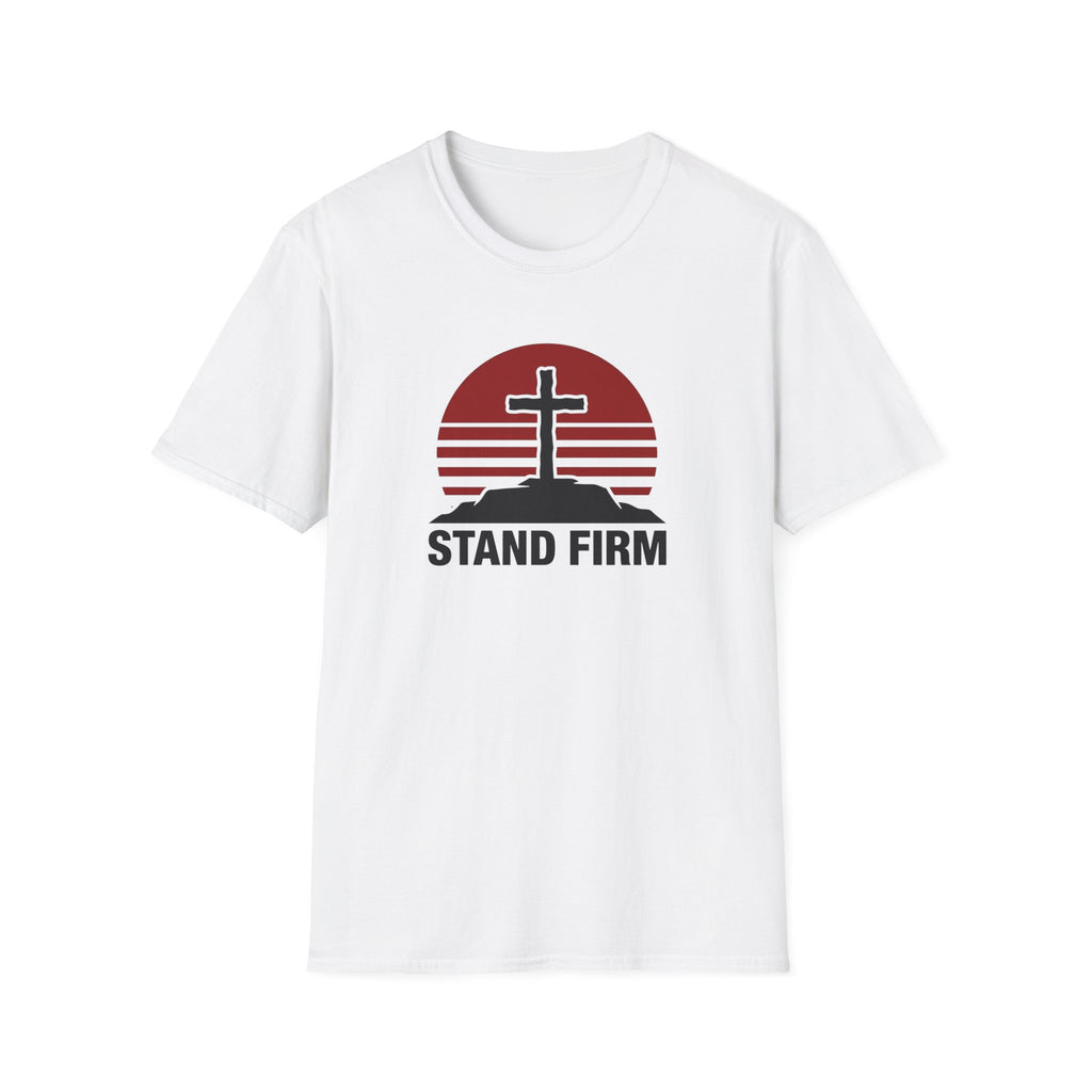 Stand Firm T-Shirt