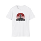 Stand Firm T-Shirt