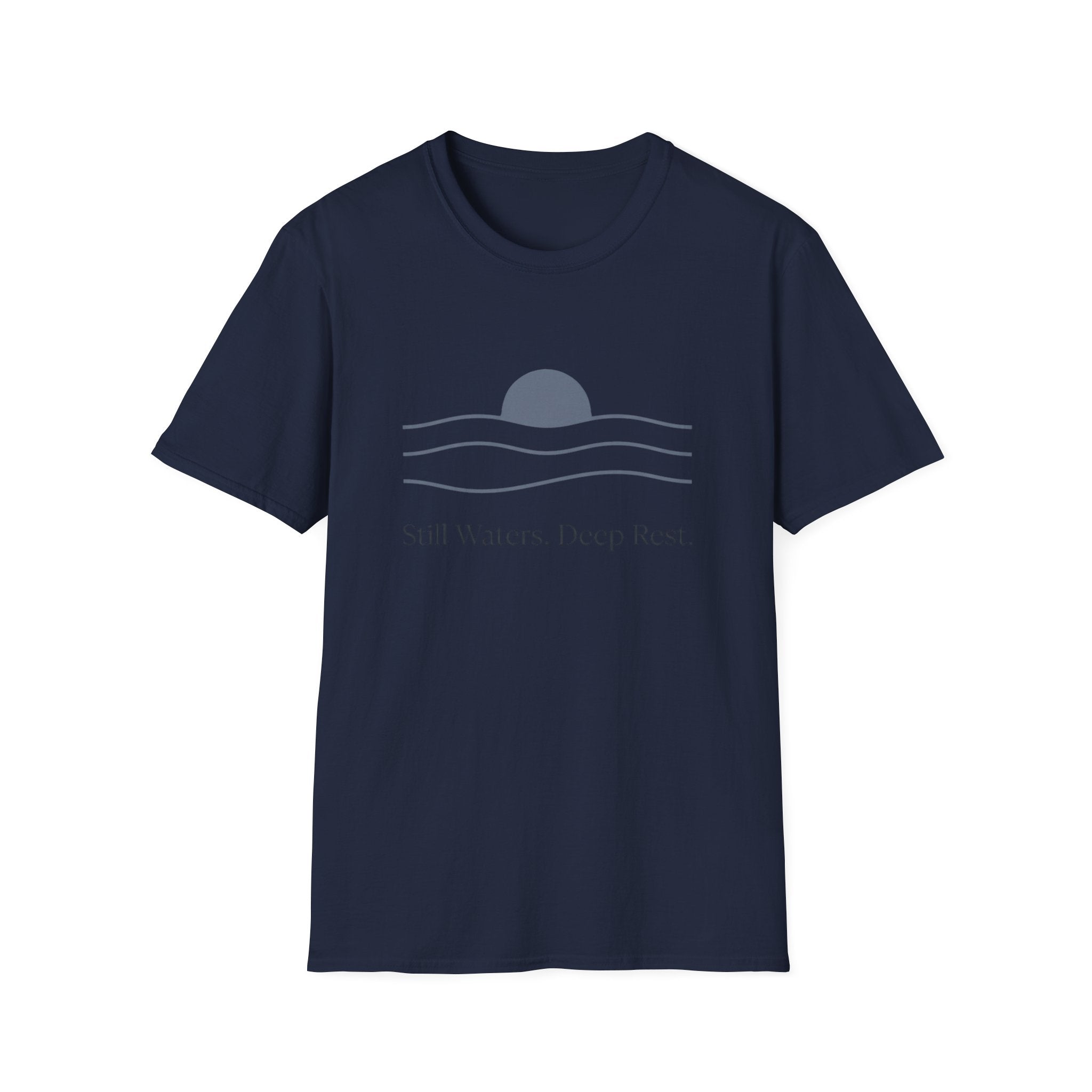 Still Waters Deep Rest T-Shirt