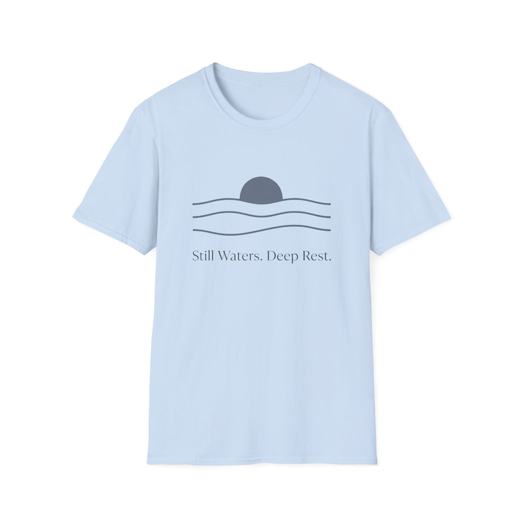 Still Waters Deep Rest T-Shirt