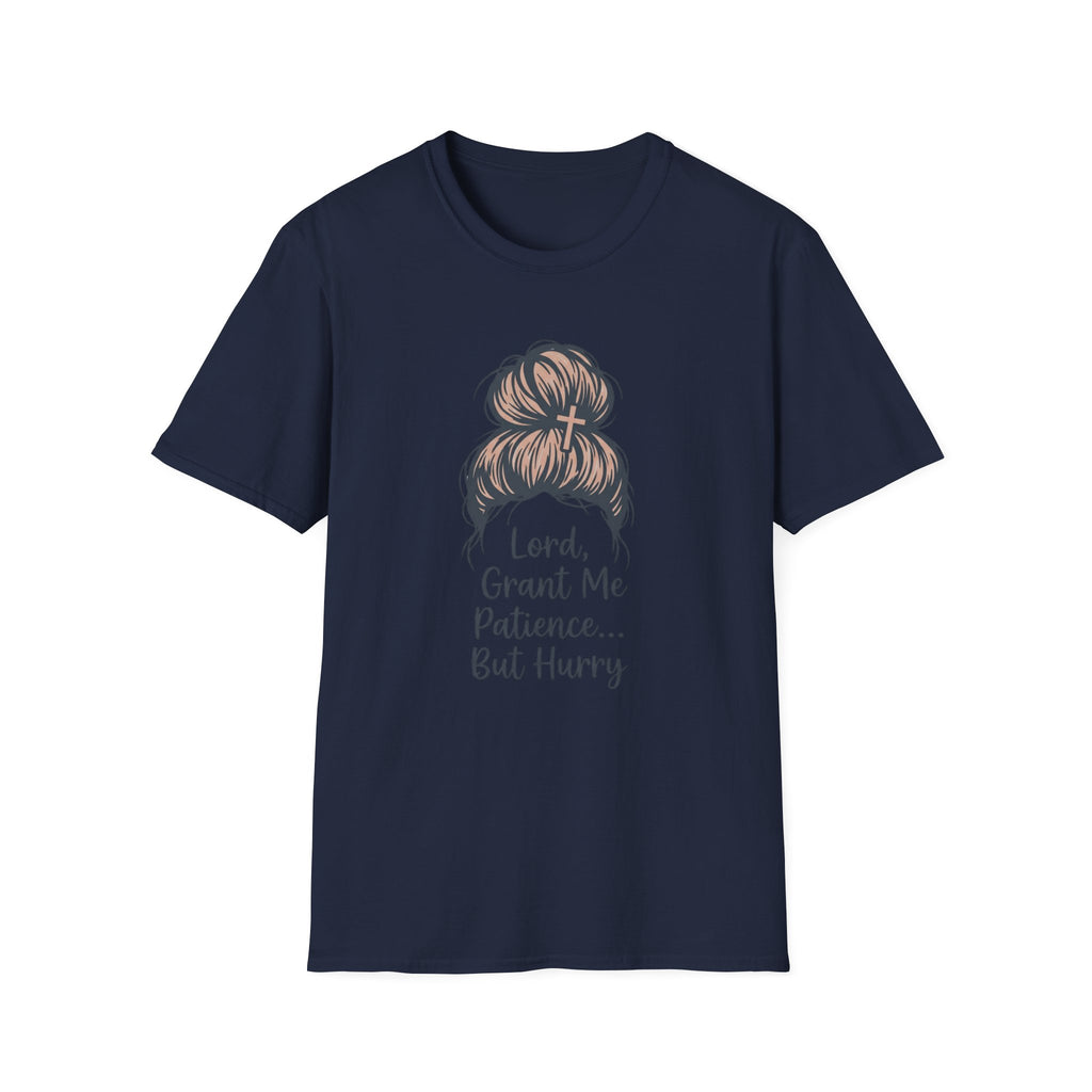 Lord Grant Me Patience T-Shirt