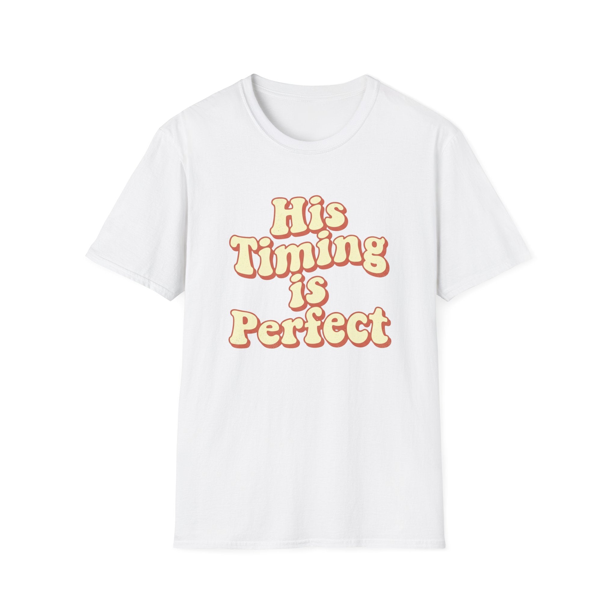 His Timing Is Perfect T-Shirt
