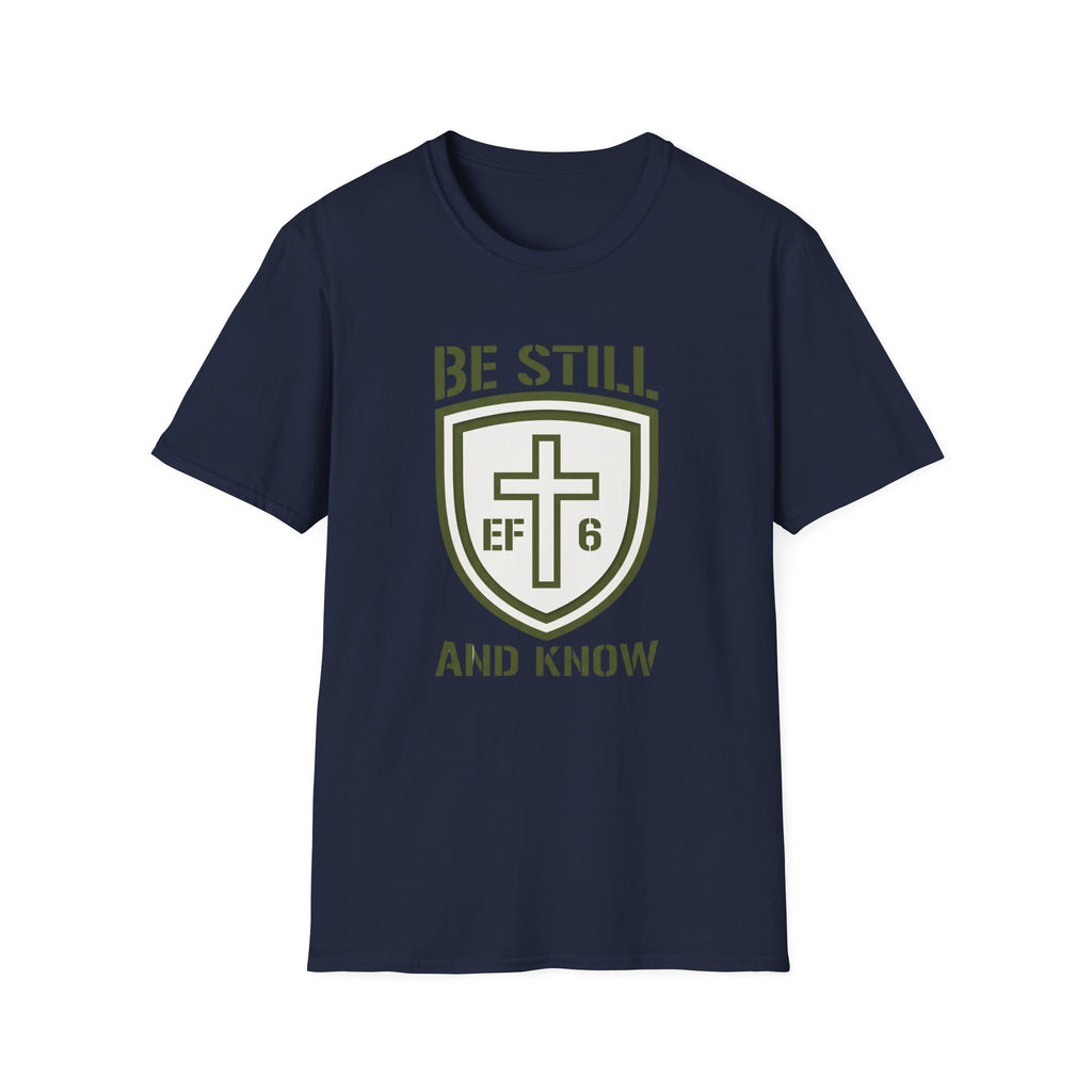 Be Still and Know T-Shirt