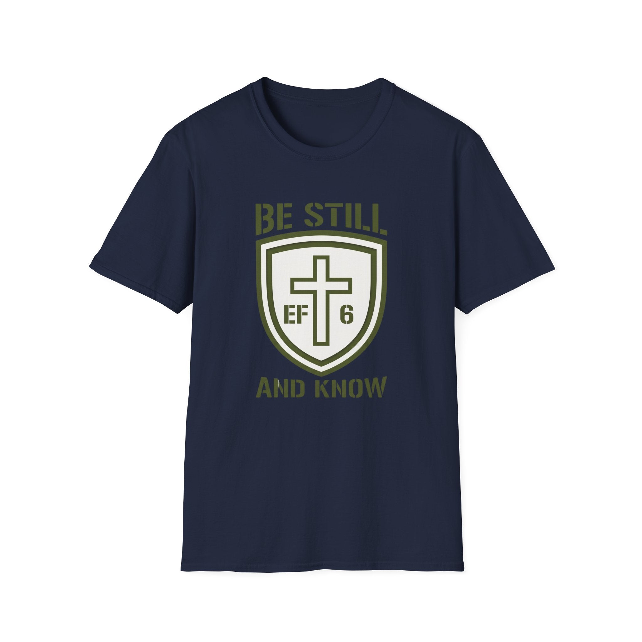 Be Still and Know T-Shirt