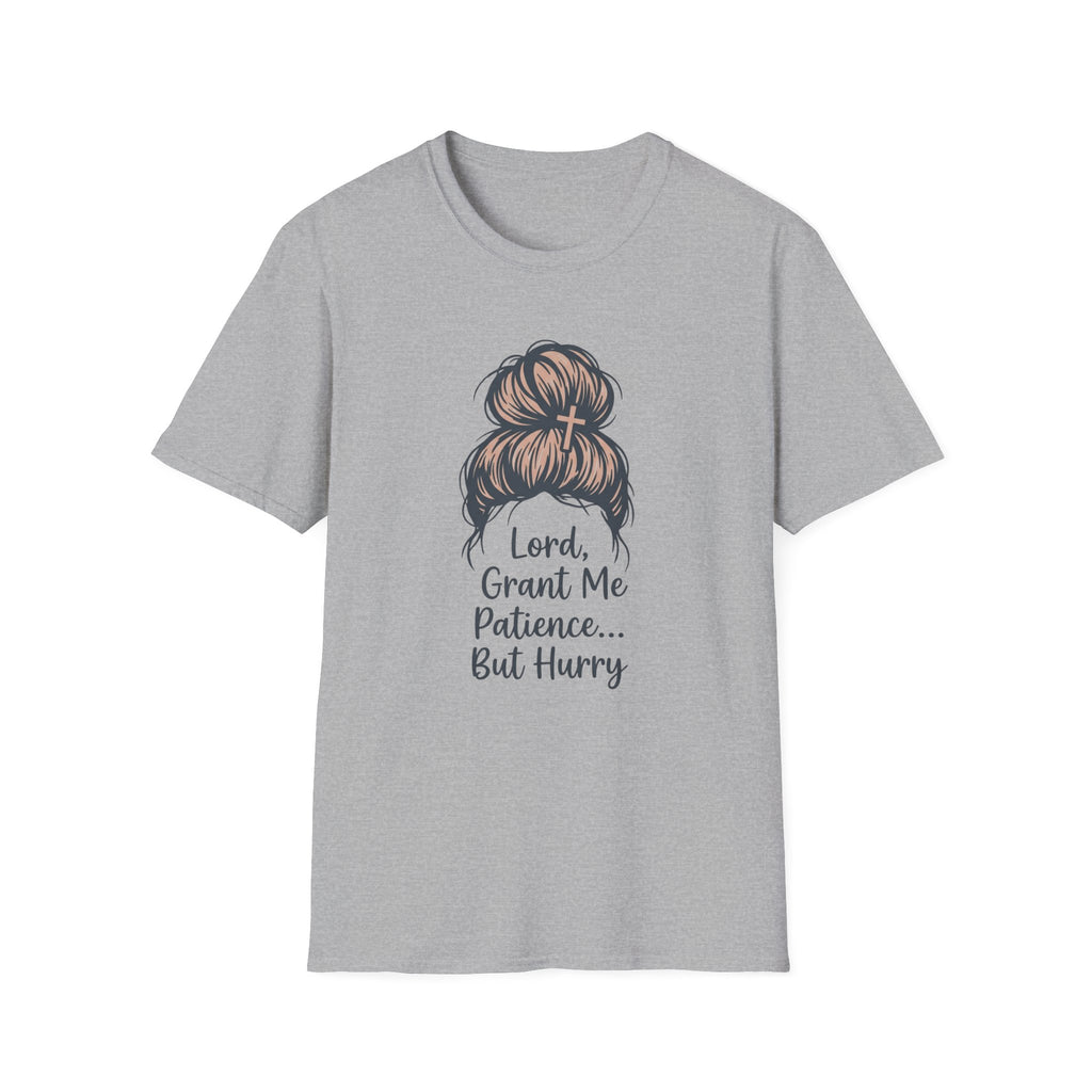 Lord Grant Me Patience T-Shirt