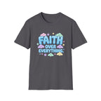Faith Over Everything T-Shirt