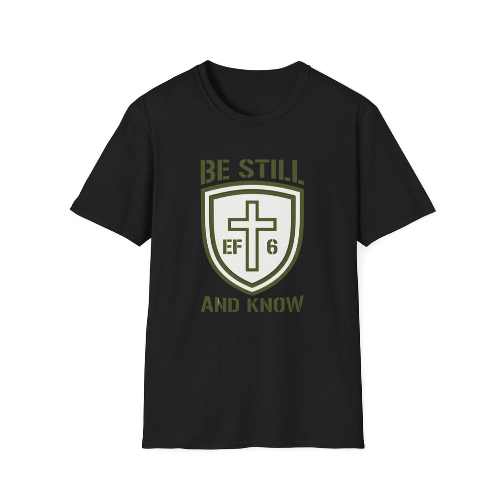 Be Still and Know T-Shirt