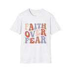 Faith Over Fear T-Shirt
