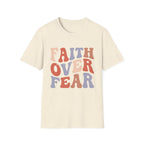 Faith Over Fear T-Shirt