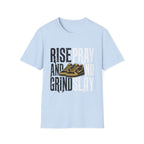 Raise and Grind T-Shirt