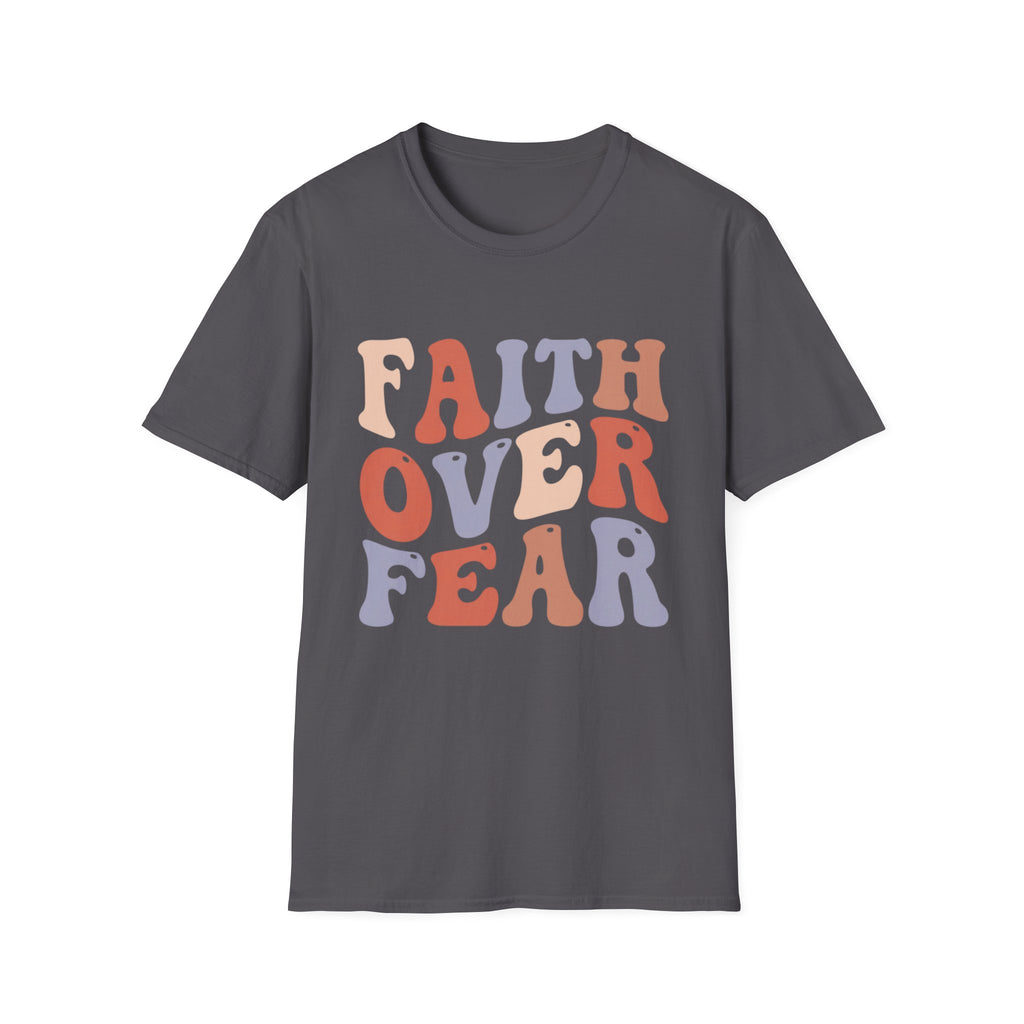 Faith Over Fear T-Shirt