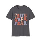 Faith Over Fear T-Shirt