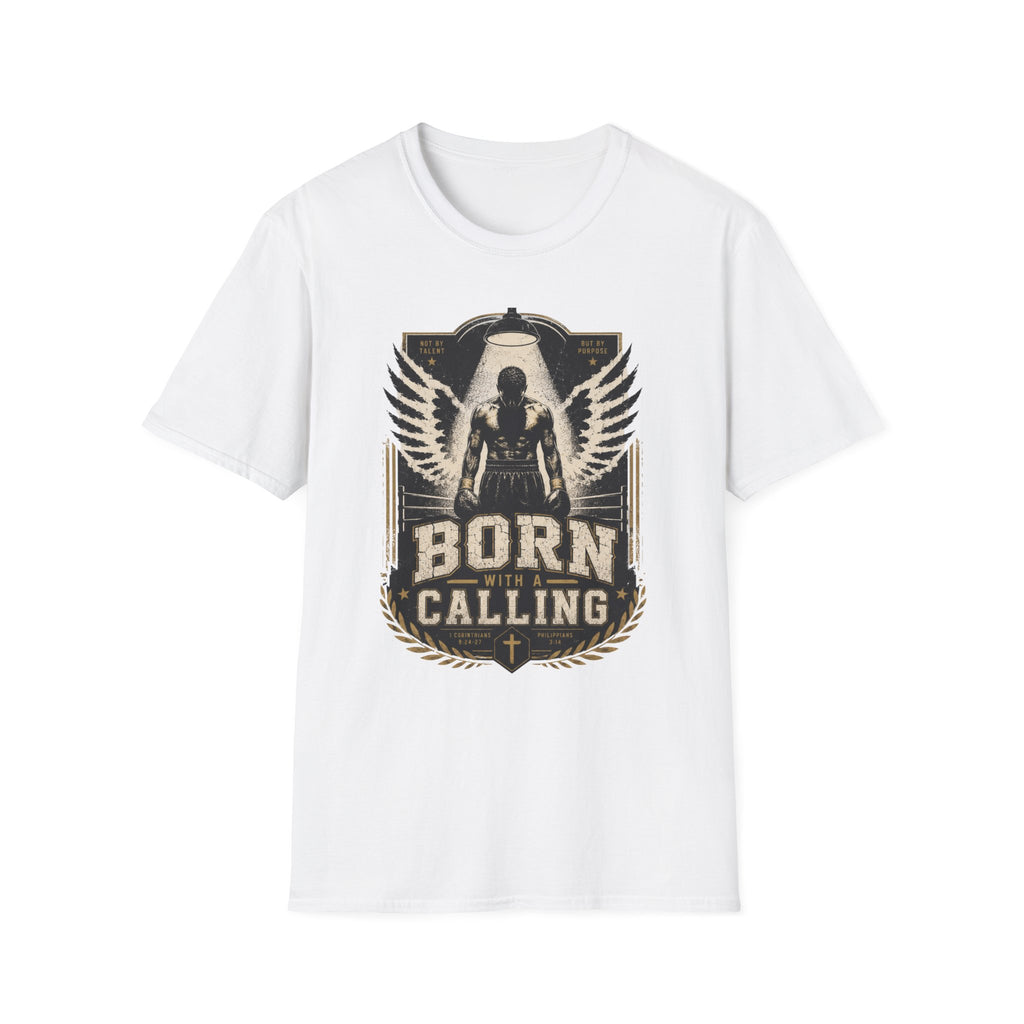 Born With A Calling T-Shirt