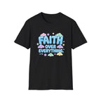 Faith Over Everything T-Shirt