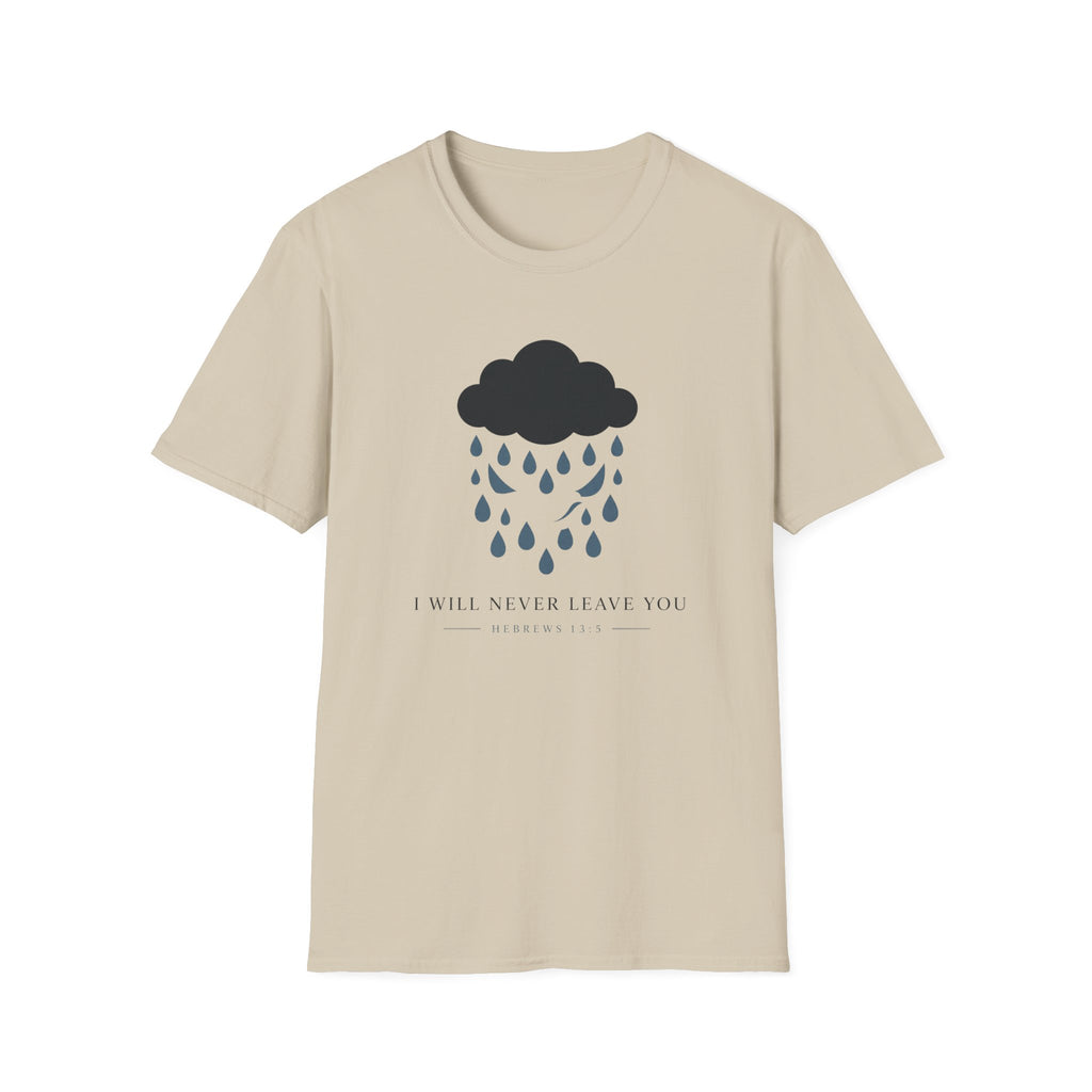 I Will Never Leave You T-Shirt