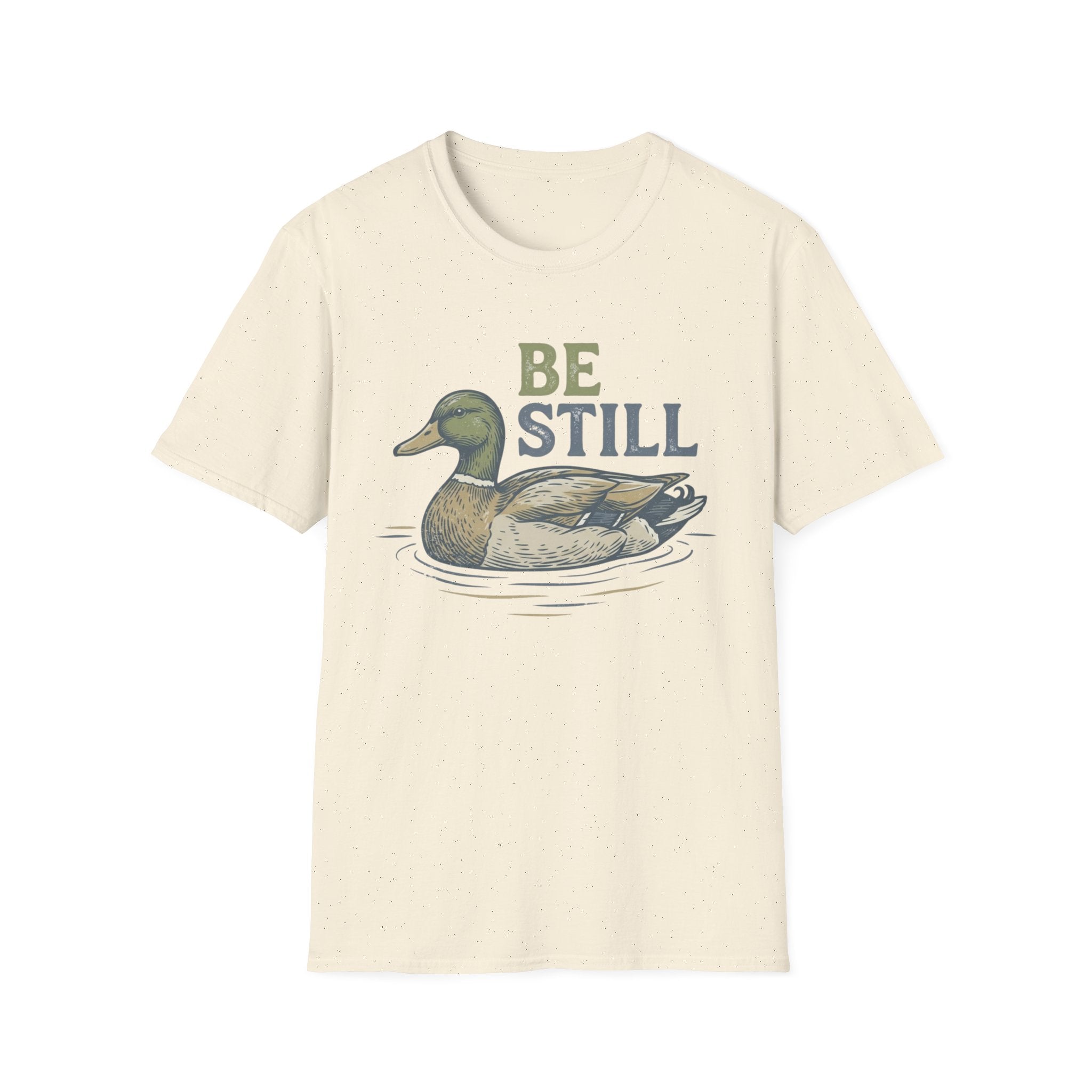 Be Still T-Shirt