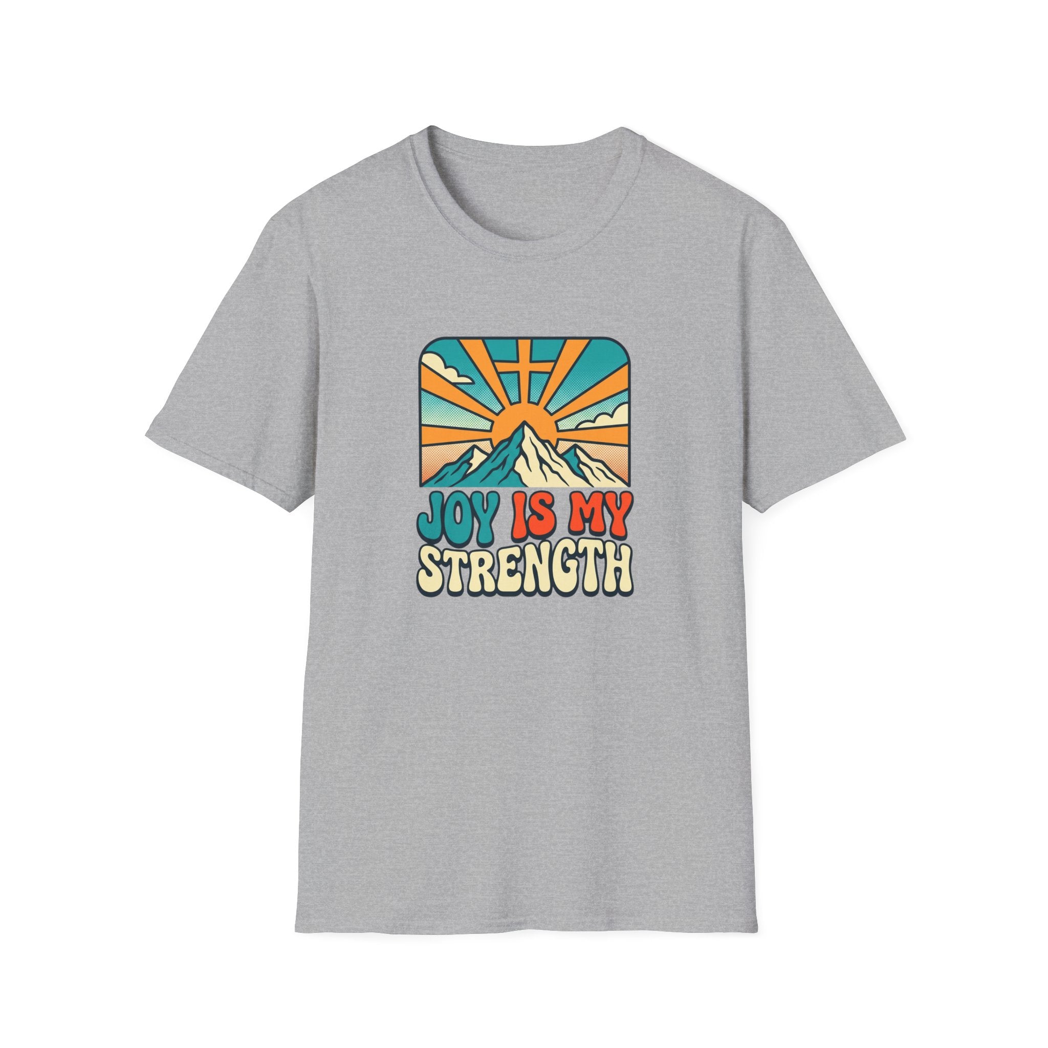 Joy is My Strength T-Shirt