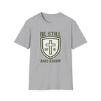 Be Still and Know T-Shirt