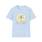 Consider the Lilies T-Shirt