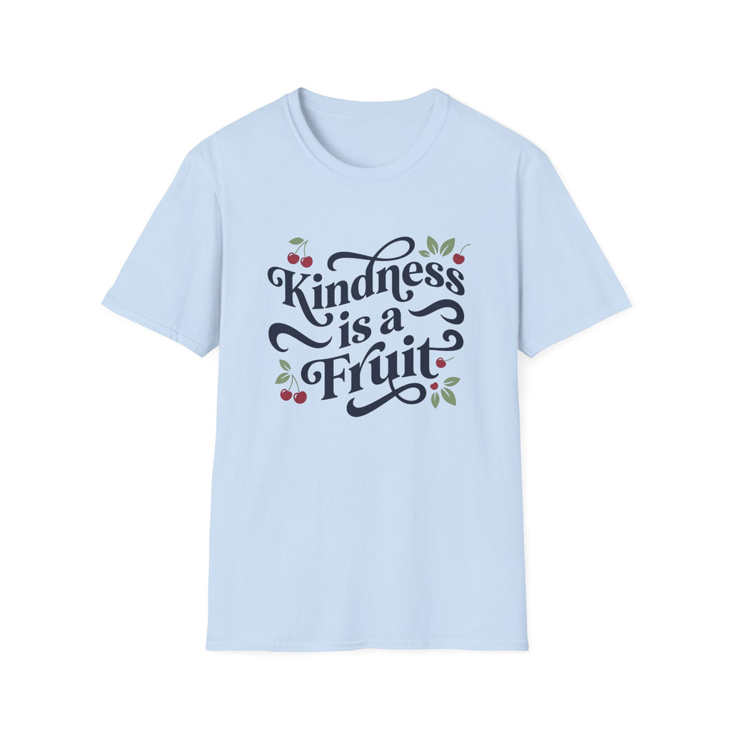 Kindness is a Fruit T-Shirt