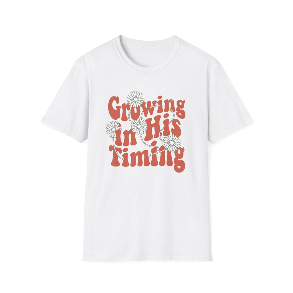 Growing In His Timing T-Shirt