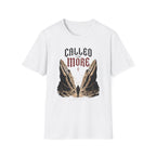 Called For More T-Shirt
